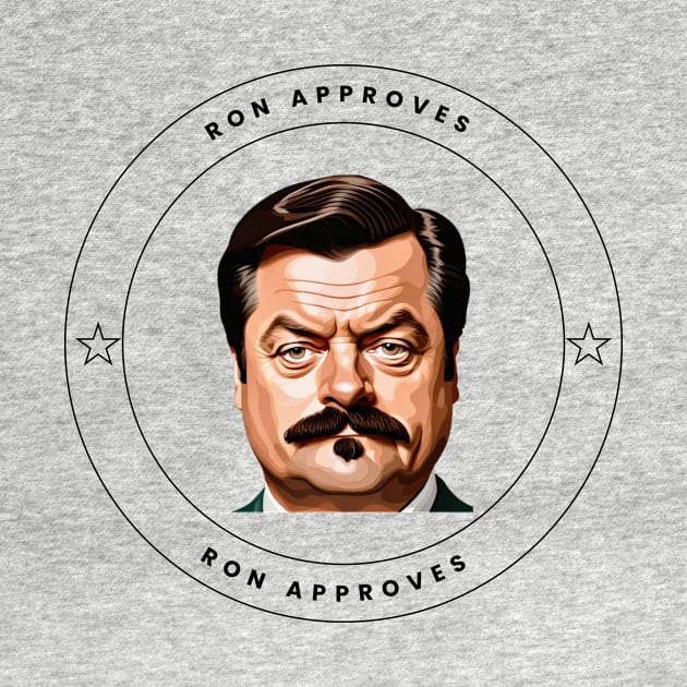 Ron Approves Funny Design by Tee Shop